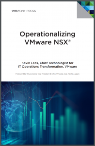 Operationalizing VMware NSX, by Kevin Lees